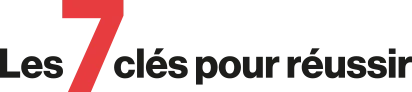 Les 7 clés pour réussir